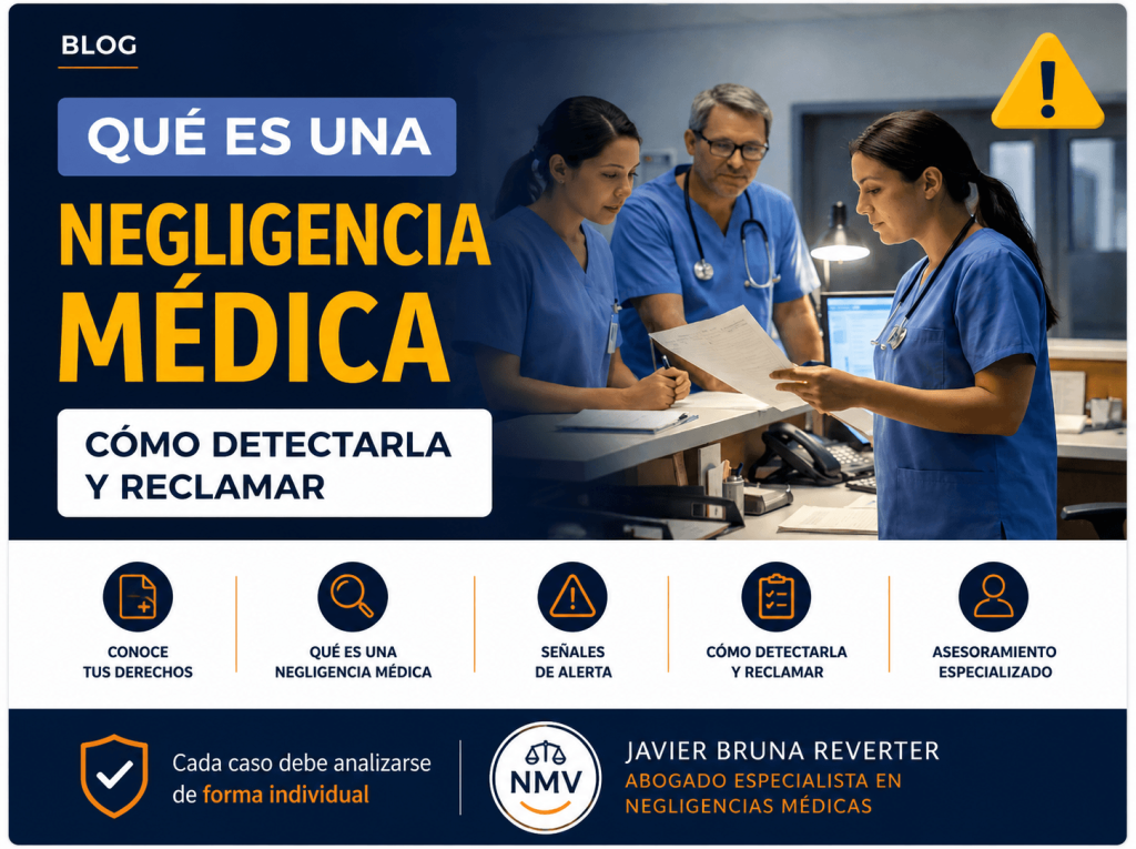 Qué es una negligencia médica y cómo detectarla y reclamar